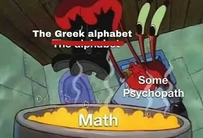 The greek alphabet in math meme
