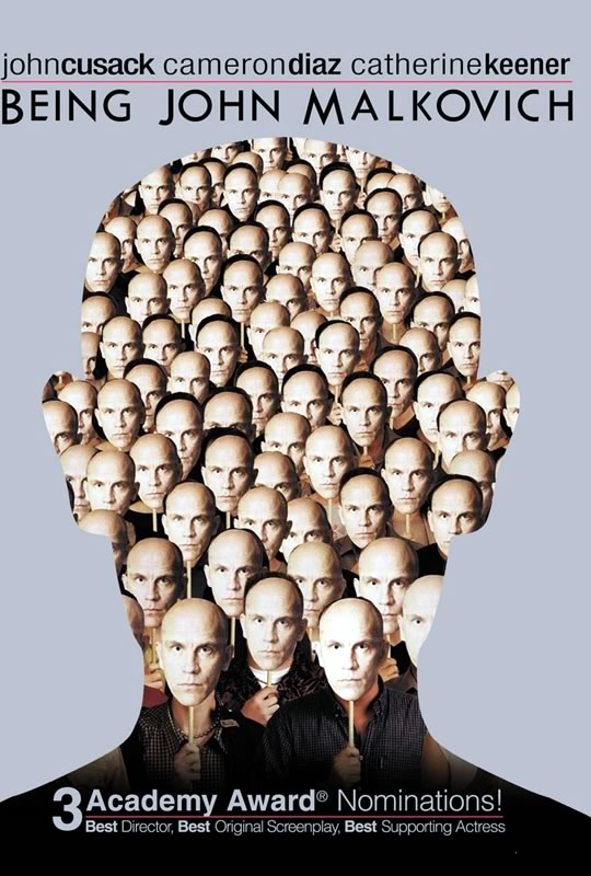 A real mindfuck movie of playing in someones head, Being John Malkovich